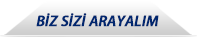 Biz Sizi Arayalım